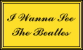 get an idea of what your song could sound like: I Wanna See The Beatles